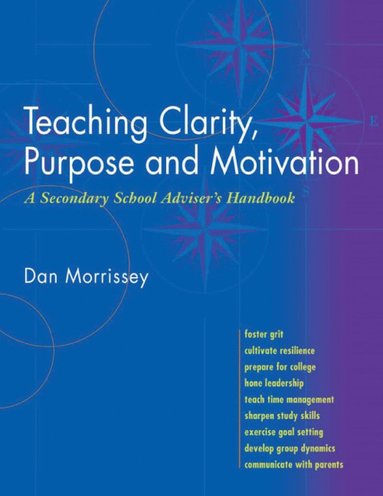 bokomslag Teaching Clarity, Purpose & Motivation