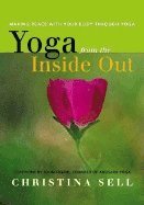 Christina Sell - Yoga from the Inside Out, Häftad