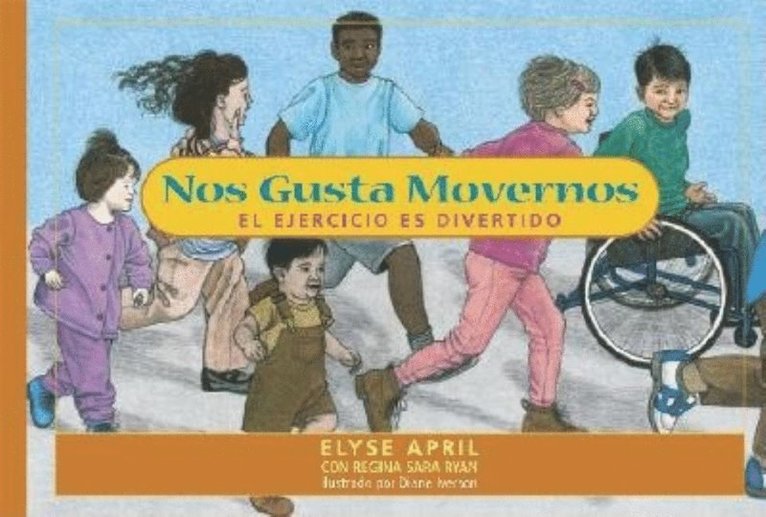 Elyse April - Nos Gusta Movernos, Häftad