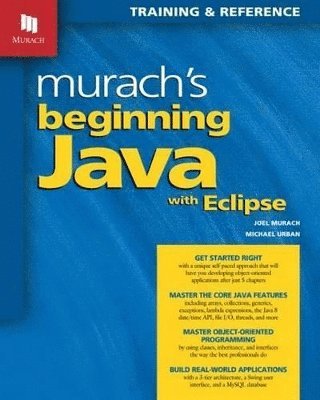 Joel Murach - Murach's Beginning Java with Eclipse, Häftad