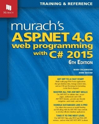 Anne Boehm, Mary Delamater - Murachs ASP.NET 4.6 Web Programming with C# 2016, Häftad