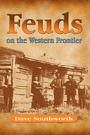 bokomslag Feuds on the Western Frontier