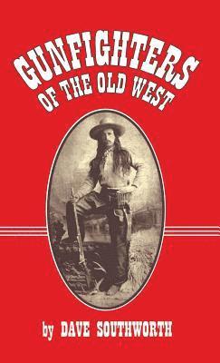 bokomslag Gunfighters of the Old West