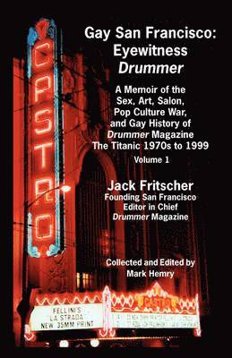 Jack Fritscher, Mark Hemry - Gay San Francisco, Häftad