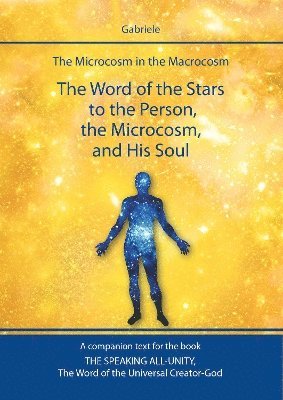 The Word of the Stars to the Person, the Microcosm, and His Soul 1