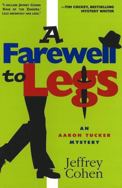 Jeffrey Cohen - Farewell to Legs, Inbunden