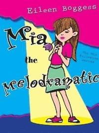bokomslag Mia the Melodramatic