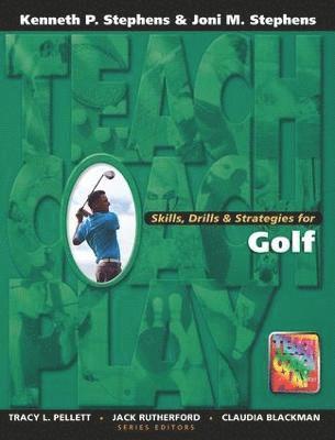 Kenneth Stephens - Skills, Drills & Strategies for Golf, Häftad