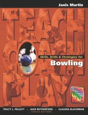 Jan Martin - Skills, Drills & Strategies for Bowling, Häftad