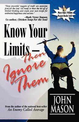 bokomslag Know Your Limits-Then Ignore Them