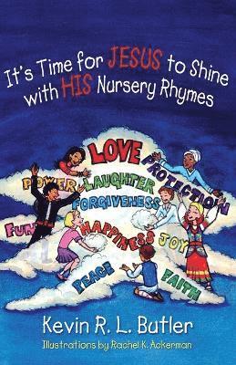 bokomslag It's Time for JESUS to Shine with HIS Nursery Rhymes
