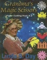 bokomslag Grandma's Magic Scissors: Paper Cutting from A to Z