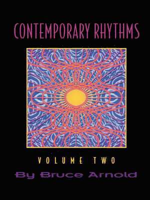 Bruce E. Arnold - Contemporary Rhythms Volume Two, Häftad