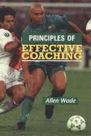 Allen Wade - PRINCIPLES OF EFFECTIVE COACHI, Häftad