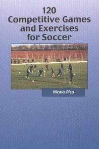 bokomslag 120 Competitive Games & Exercises for Soccer