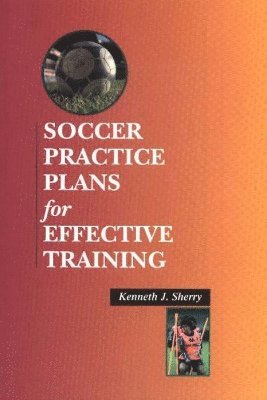 bokomslag Soccer Practice Plans For Effective Training