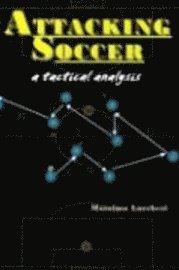 Attacking Soccer: a tactical analysis