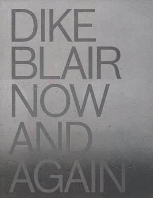 Dike Blair: Now & Again 1