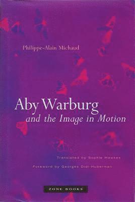bokomslag Aby Warburg and the Image in Motion