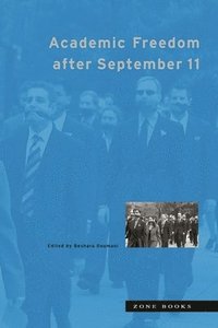 bokomslag Academic Freedom after September 11