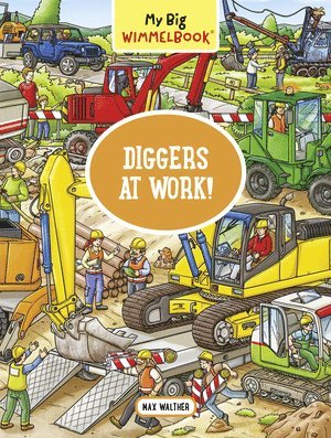 bokomslag My Big Wimmelbook¿ - Diggers at Work!