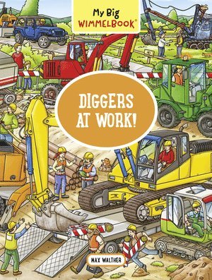 bokomslag My Big Wimmelbook - Diggers at Work!