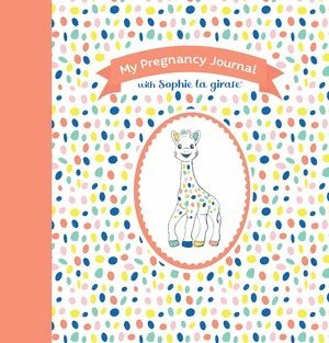 Sophie la girafe®, Sophie La Girafe(r) - My Pregnancy Journal with Sophie la girafe®, Second Edition, Häftad