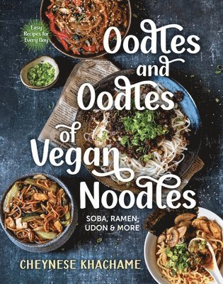 Oodles and Oodles of Vegan Noodles 1