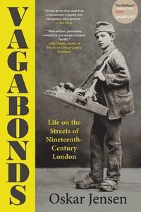 bokomslag Vagabonds: Life on the Streets of Nineteenth-Century London