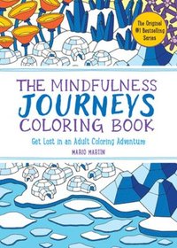 bokomslag The Mindfulness Journeys Coloring Book: Get Lost in an Adult Coloring Adventure
