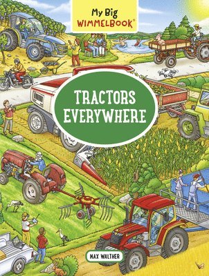 My Big Wimmelbook - Tractors Everywhere 1