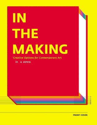 In the Making - Creative Options in Contemporary Art 1