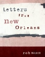 Rob Walker - Letters From New Orleans, Häftad