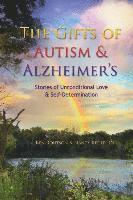 bokomslag The Gifts of Autism and Alzheimer's