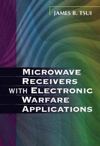 bokomslag Microwave Receivers with Electronic Warfare Applications