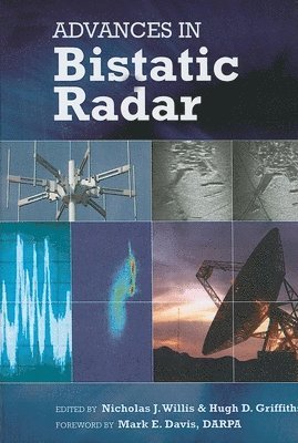 Nicholas J, Willis, Nicholas J. Willis, Hugh D. Griffiths, UK) Griffiths, Hugh D. (Cranfield University, Hugh D Griffiths, Nicholas J Willis - Advances in Bistatic Radar, Inbunden