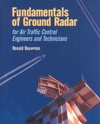 bokomslag Fundamentals of Ground Radar for Air Traffic Control Engineers and Technicians