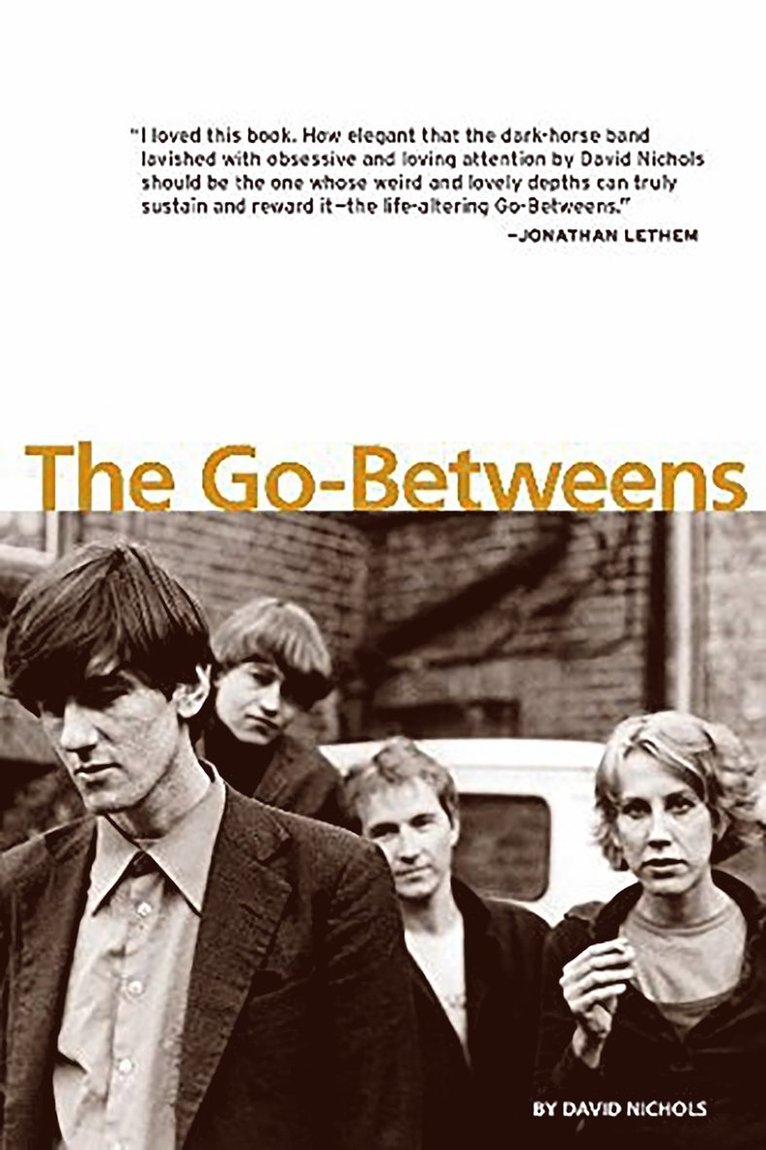 David Nichols - Go-Betweens, Häftad