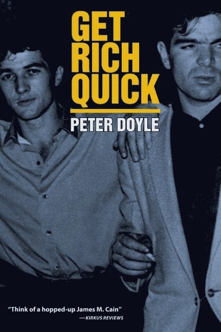 Peter Doyle - Get Rich Quick, Häftad