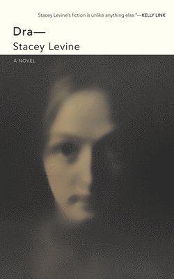 Stacey Levine - Dra-, Häftad