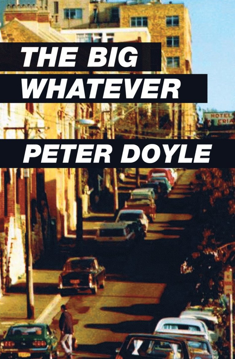 Peter Doyle - Big Whatever, Häftad