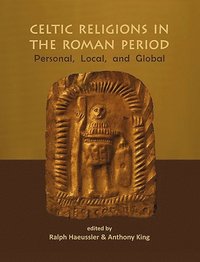 bokomslag Celtic Religions in the Roman Period
