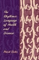Rhythmic Language of Health and Disease