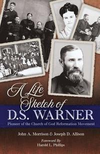 bokomslag A Life Sketch of D.S. Warner