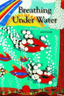 Susan Bright - Breathing Under Water, Häftad