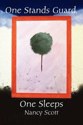 Nancy Scott - One Stands Guard, One Sleeps, Häftad