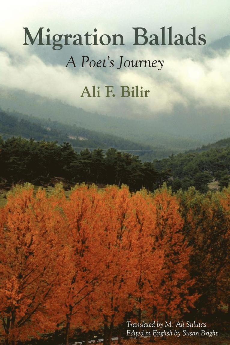 Ali F Bilir, Ali F. Bilir, Susan S Bright, Susan S. Bright - Migration Ballads, Häftad