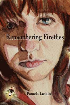 Pamela Laskin - Remembering Fireflies, Häftad