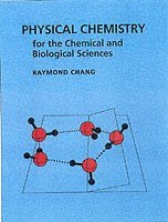 bokomslag Physical Chemistry for the Chemical and Biological Sciences (Revised)