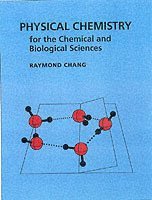 Physical Chemistry for the Chemical and Biological Sciences 1